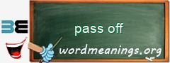 WordMeaning blackboard for pass off